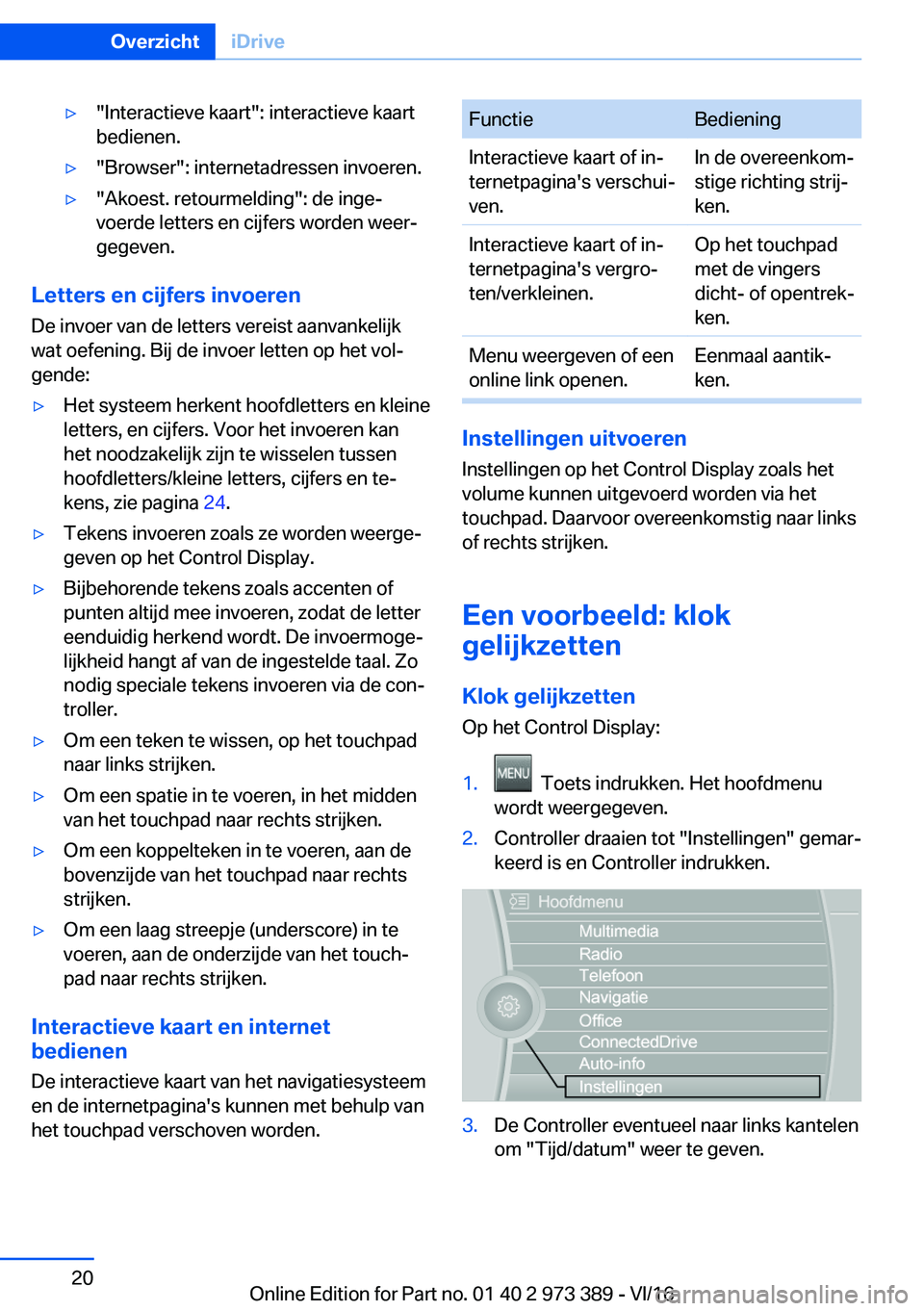 BMW 4 SERIES COUPE 2017  Instructieboekjes (in Dutch) 'y�"�I�n�t�e�r�a�c�t�i�e�v�e� �k�a�a�r�t�"�:� �i�n�t�e�r�a�c�t�i�e�v�e� �k�a�a�r�t
�b�e�d�i�e�n�e�n�.'y�"�B�r�o�w�s�e�r�"�:� �i�n�t�e�r�n�e�t�a�d�r�e�s�s�e�n� �i�n�v�o�e�r�e�n�