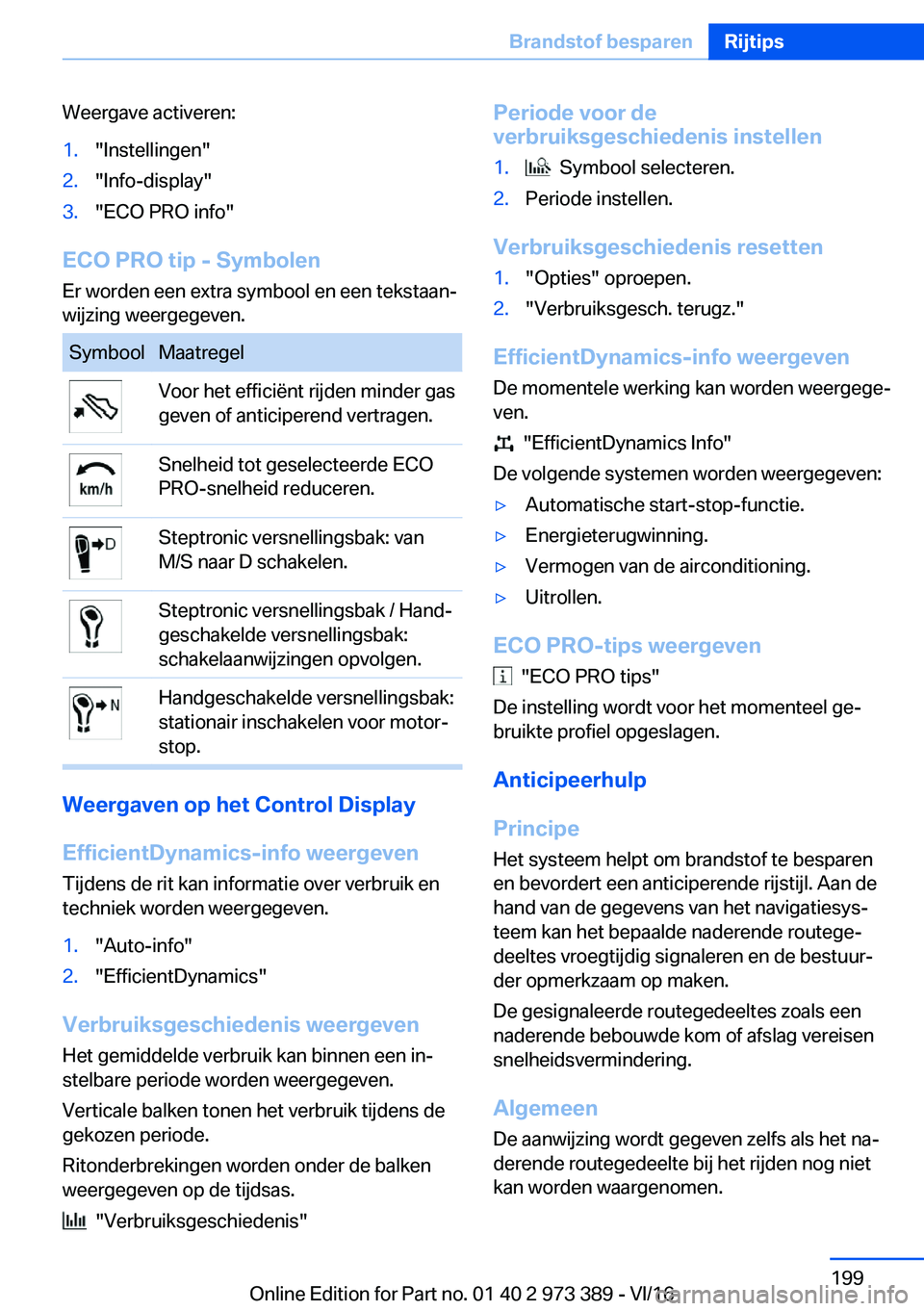 BMW 4 SERIES COUPE 2017  Instructieboekjes (in Dutch) �W�e�e�r�g�a�v�e� �a�c�t�i�v�e�r�e�n�:�1�.�"�I�n�s�t�e�l�l�i�n�g�e�n�"�2�.�"�I�n�f�o�-�d�i�s�p�l�a�y�"�3�.�"�E�C�O� �P�R�O� �i�n�f�o�"
�E�C�O��P�R�O��t�i�p��-��S�y�m�b�o�l�