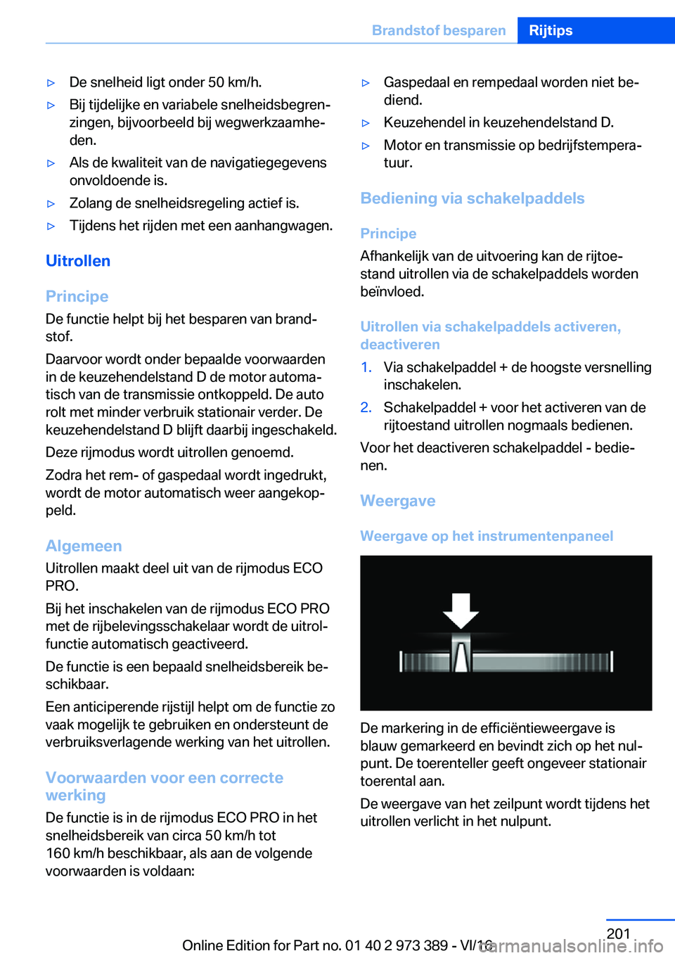 BMW 4 SERIES COUPE 2017  Instructieboekjes (in Dutch) 'y�D�e� �s�n�e�l�h�e�i�d� �l�i�g�t� �o�n�d�e�r� �5�0� �k�m�/�h�.'y�B�i�j� �t�i�j�d�e�l�i�j�k�e� �e�n� �v�a�r�i�a�b�e�l�e� �s�n�e�l�h�e�i�d�s�b�e�g�r�e�nj�z�i�n�g�e�n�,� �b�i�j�v�o�o�r�b�e�e�l