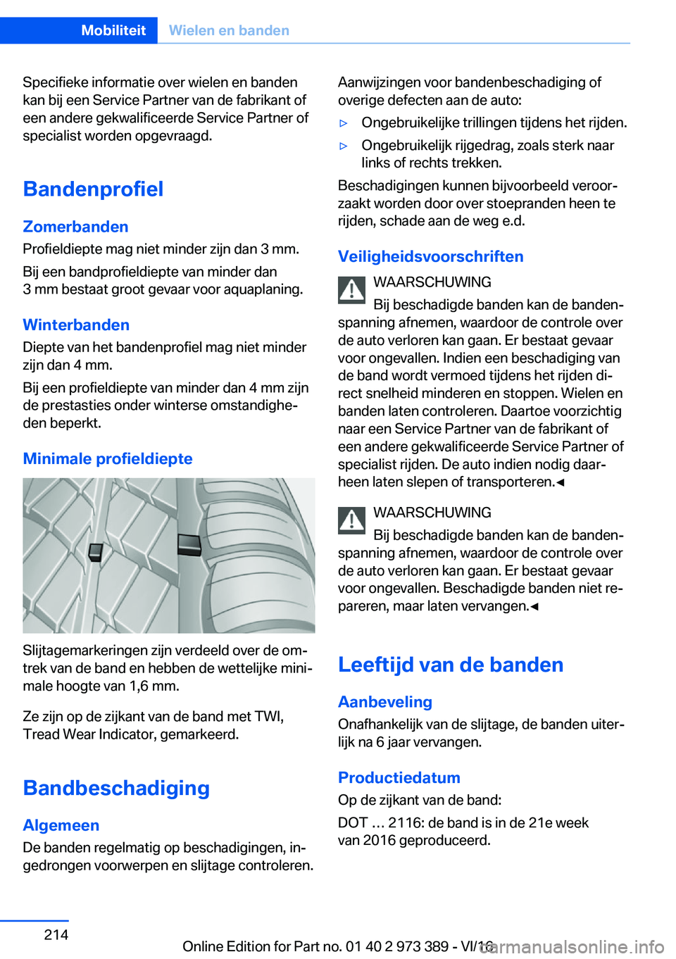 BMW 4 SERIES COUPE 2017  Instructieboekjes (in Dutch) �S�p�e�c�i�f�i�e�k�e� �i�n�f�o�r�m�a�t�i�e� �o�v�e�r� �w�i�e�l�e�n� �e�n� �b�a�n�d�e�n�k�a�n� �b�i�j� �e�e�n� �S�e�r�v�i�c�e� �P�a�r�t�n�e�r� �v�a�n� �d�e� �f�a�b�r�i�k�a�n�t� �o�f
�e�e�n� �a�n�d�e�r�