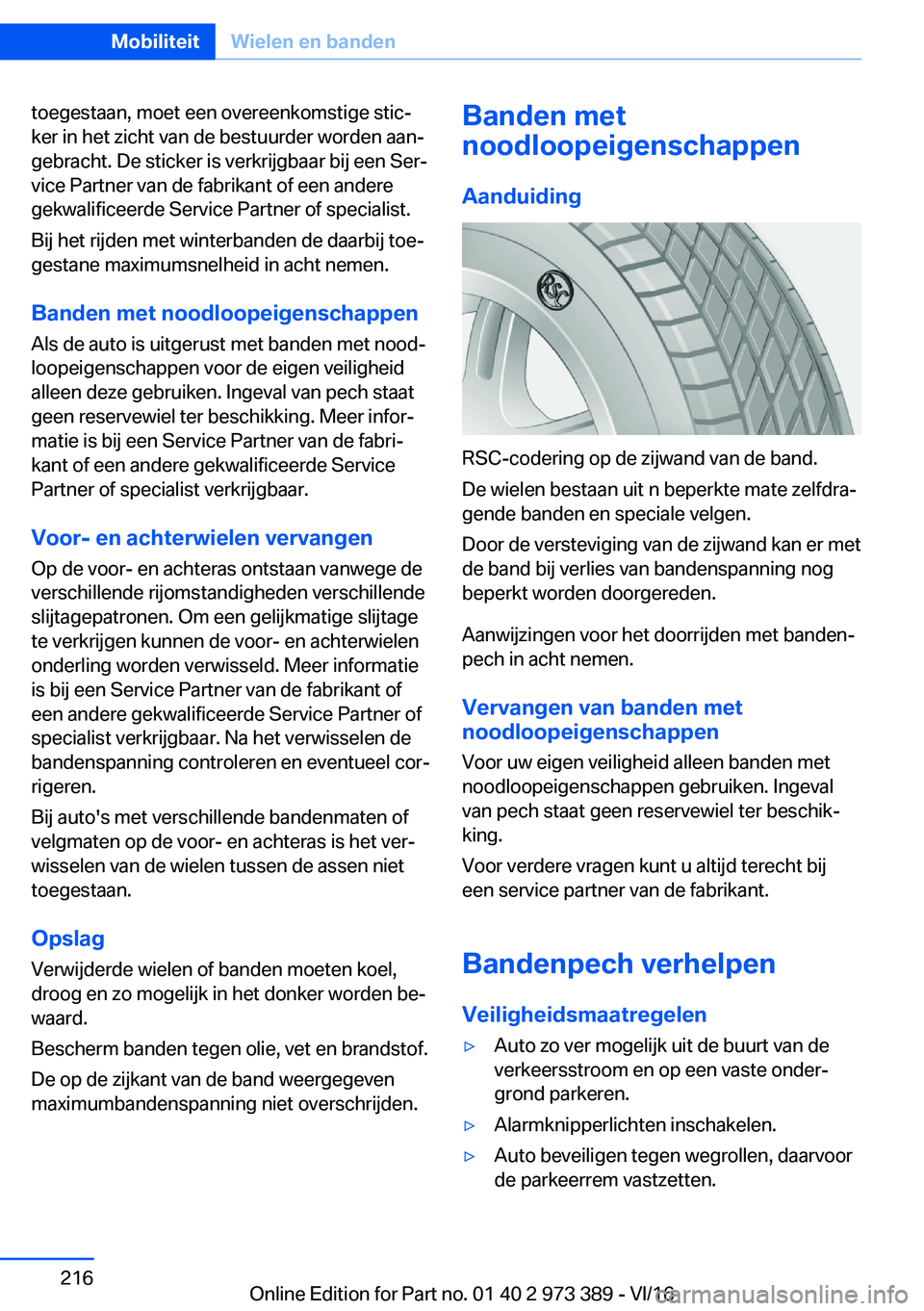 BMW 4 SERIES COUPE 2017  Instructieboekjes (in Dutch) �t�o�e�g�e�s�t�a�a�n�,� �m�o�e�t� �e�e�n� �o�v�e�r�e�e�n�k�o�m�s�t�i�g�e� �s�t�i�cj
�k�e�r� �i�n� �h�e�t� �z�i�c�h�t� �v�a�n� �d�e� �b�e�s�t�u�u�r�d�e�r� �w�o�r�d�e�n� �a�a�nj
�g�e�b�r�a�c�h�t�.� �D