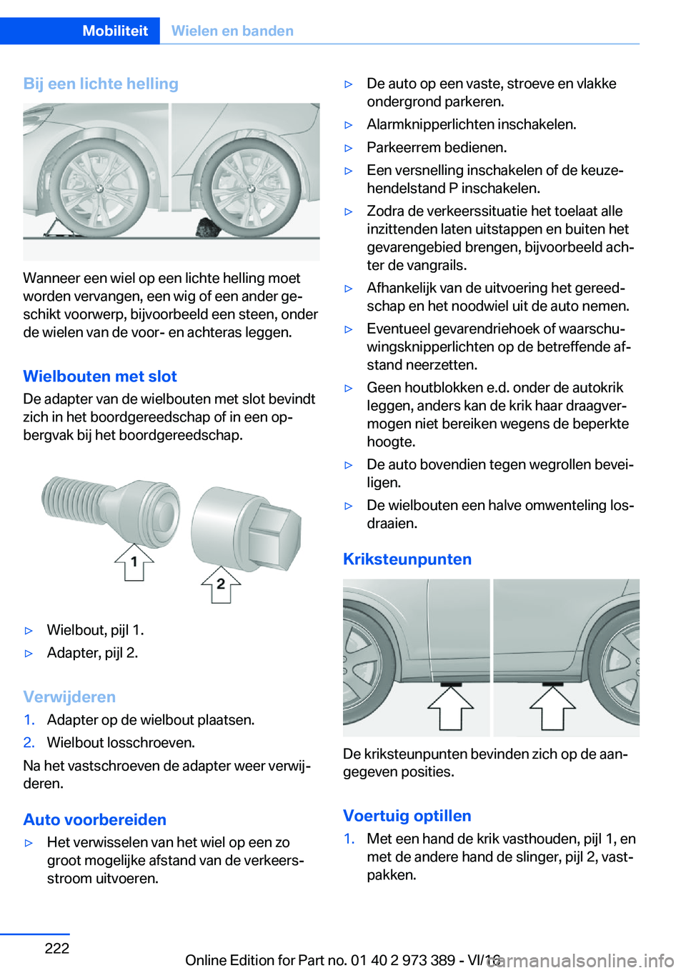 BMW 4 SERIES COUPE 2017  Instructieboekjes (in Dutch) �B�i�j��e�e�n��l�i�c�h�t�e��h�e�l�l�i�n�g
�W�a�n�n�e�e�r� �e�e�n� �w�i�e�l� �o�p� �e�e�n� �l�i�c�h�t�e� �h�e�l�l�i�n�g� �m�o�e�t�w�o�r�d�e�n� �v�e�r�v�a�n�g�e�n�,� �e�e�n� �w�i�g� �o�f� �e�e�n� �a�