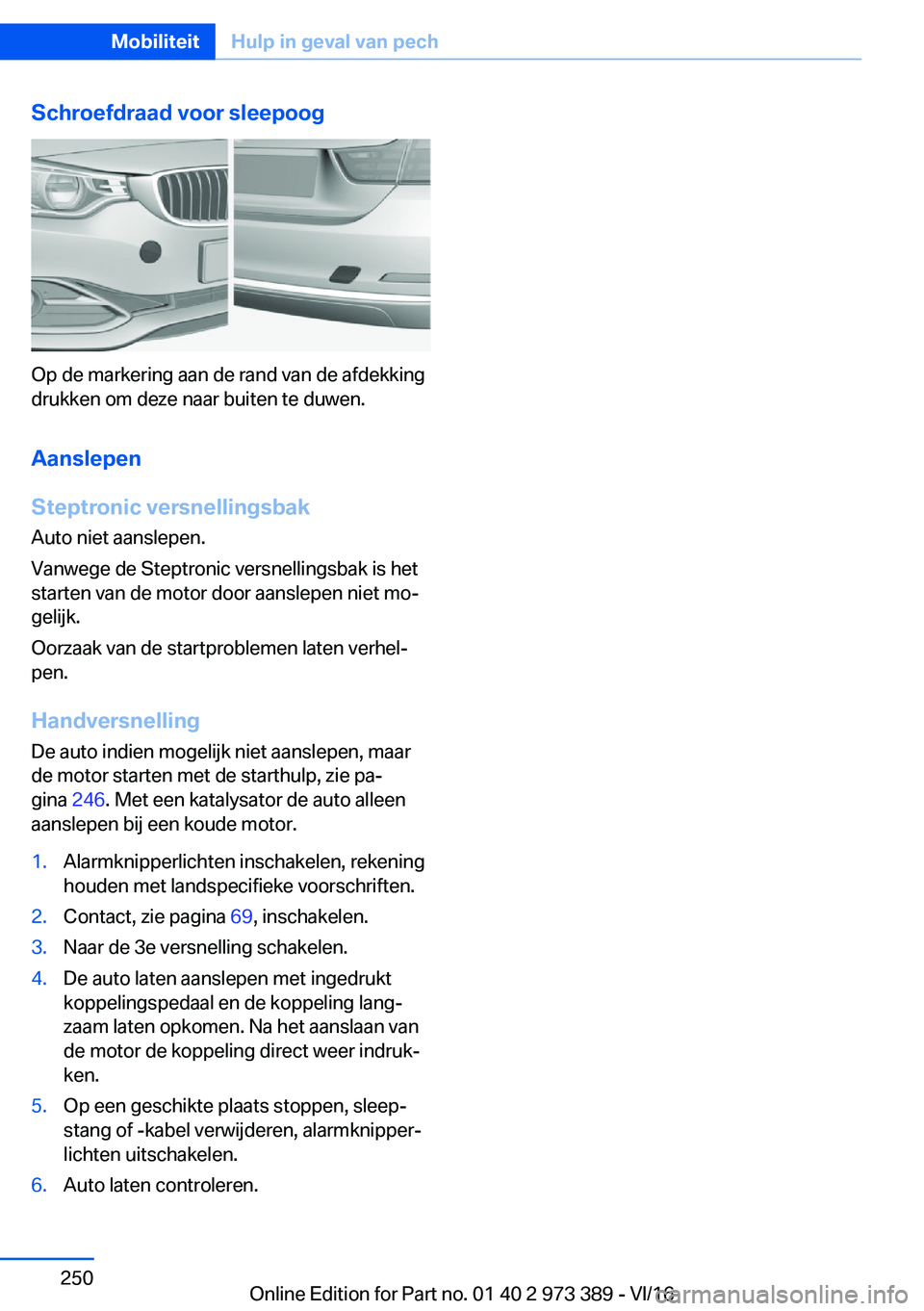 BMW 4 SERIES COUPE 2017  Instructieboekjes (in Dutch) �S�c�h�r�o�e�f�d�r�a�a�d��v�o�o�r��s�l�e�e�p�o�o�g
�O�p� �d�e� �m�a�r�k�e�r�i�n�g� �a�a�n� �d�e� �r�a�n�d� �v�a�n� �d�e� �a�f�d�e�k�k�i�n�g�d�r�u�k�k�e�n� �o�m� �d�e�z�e� �n�a�a�r� �b�u�i�t�e�n� �t�