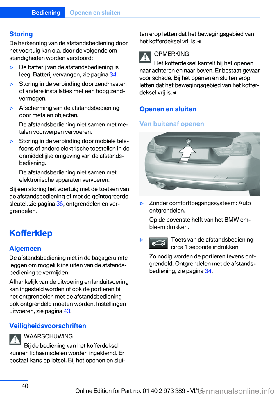 BMW 4 SERIES COUPE 2017  Instructieboekjes (in Dutch) �S�t�o�r�i�n�g�D�e� �h�e�r�k�e�n�n�i�n�g� �v�a�n� �d�e� �a�f�s�t�a�n�d�s�b�e�d�i�e�n�i�n�g� �d�o�o�r
�h�e�t� �v�o�e�r�t�u�i�g� �k�a�n� �o�.�a�.� �d�o�o�r� �d�e� �v�o�l�g�e�n�d�e� �o�mj
�s�t�a�n�d�i�g