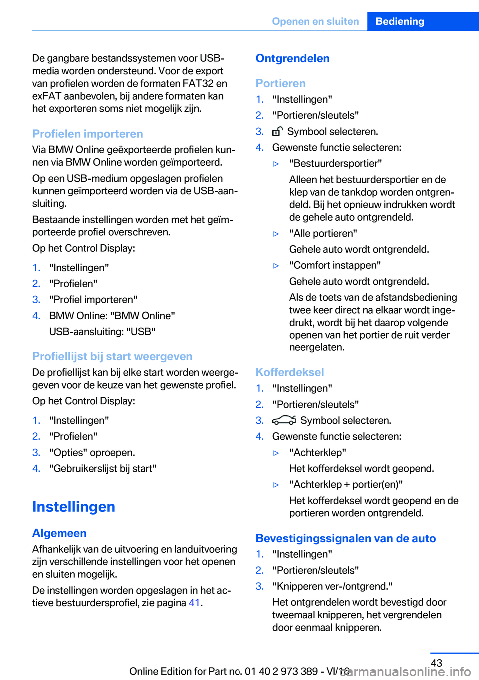 BMW 4 SERIES COUPE 2017  Instructieboekjes (in Dutch) �D�e� �g�a�n�g�b�a�r�e� �b�e�s�t�a�n�d�s�s�y�s�t�e�m�e�n� �v�o�o�r� �U�S�B�-�m�e�d�i�a� �w�o�r�d�e�n� �o�n�d�e�r�s�t�e�u�n�d�.� �V�o�o�r� �d�e� �e�x�p�o�r�t�v�a�n� �p�r�o�f�i�e�l�e�n� �w�o�r�d�e�n� �d