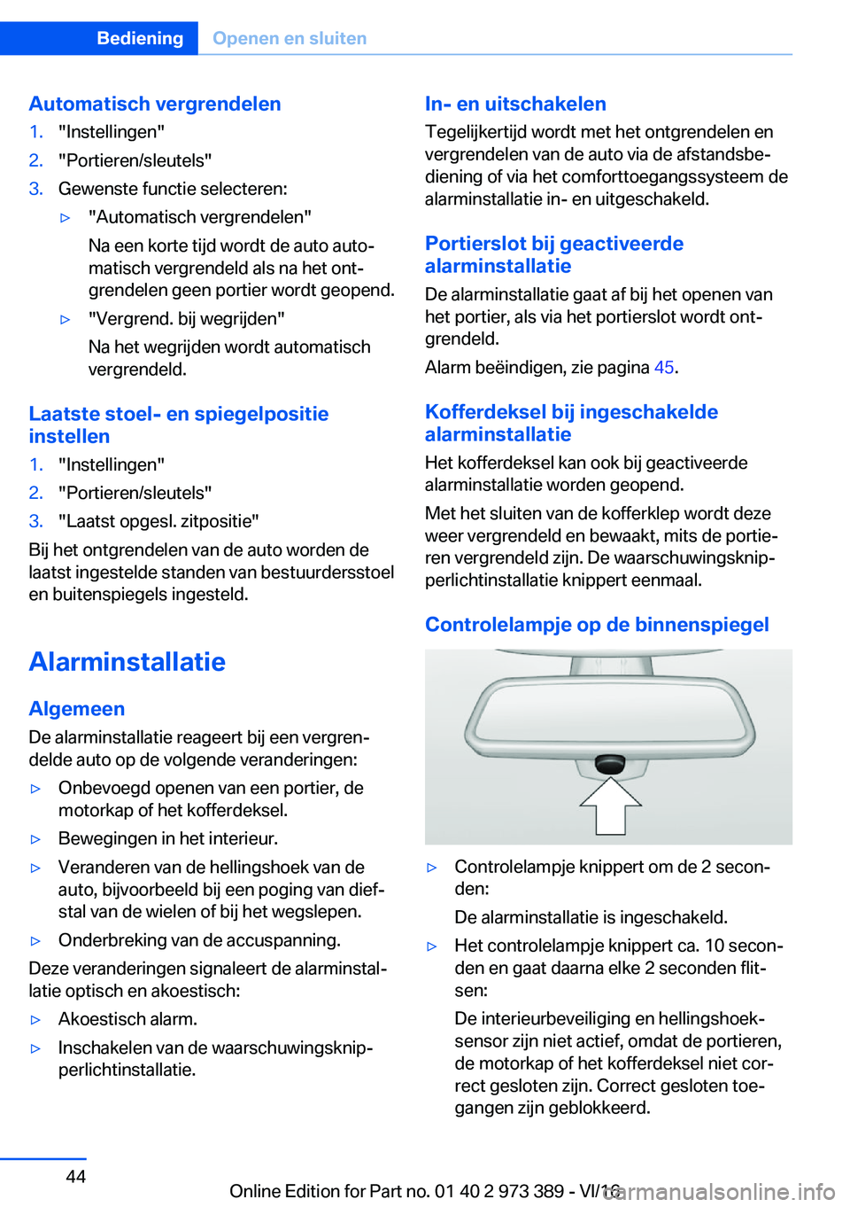 BMW 4 SERIES COUPE 2017  Instructieboekjes (in Dutch) �A�u�t�o�m�a�t�i�s�c�h��v�e�r�g�r�e�n�d�e�l�e�n�1�.�"�I�n�s�t�e�l�l�i�n�g�e�n�"�2�.�"�P�o�r�t�i�e�r�e�n�/�s�l�e�u�t�e�l�s�"�3�.�G�e�w�e�n�s�t�e� �f�u�n�c�t�i�e� �s�e�l�e�c�t�e�r�e�n�: