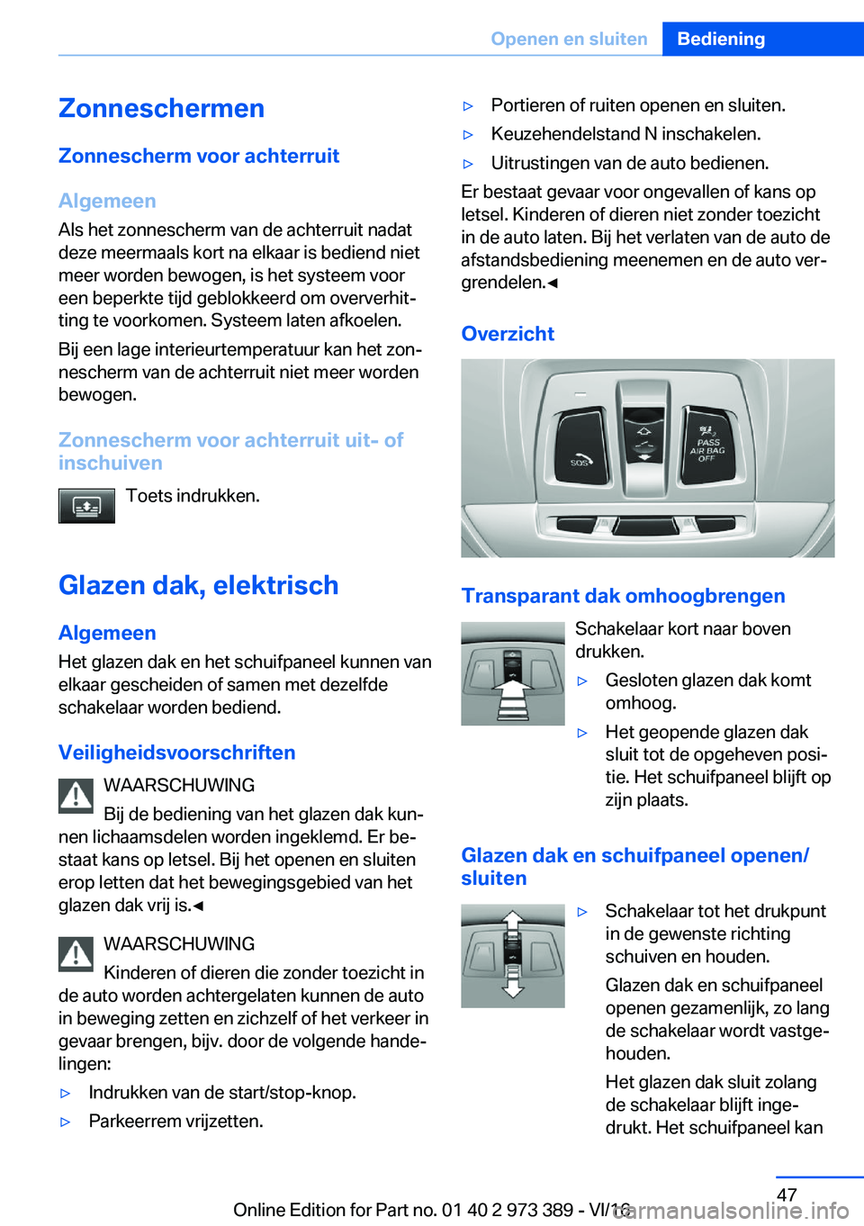 BMW 4 SERIES COUPE 2017  Instructieboekjes (in Dutch) �;�o�n�n�e�s�c�h�e�r�m�e�n
�;�o�n�n�e�s�c�h�e�r�m��v�o�o�r��a�c�h�t�e�r�r�u�i�t
�A�l�g�e�m�e�e�n
�A�l�s� �h�e�t� �z�o�n�n�e�s�c�h�e�r�m� �v�a�n� �d�e� �a�c�h�t�e�r�r�u�i�t� �n�a�d�a�t �d�e�z�e� �m�e