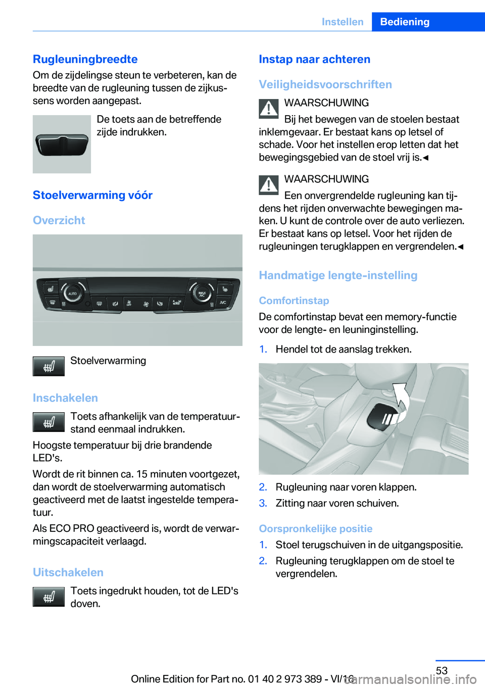 BMW 4 SERIES COUPE 2017  Instructieboekjes (in Dutch) �R�u�g�l�e�u�n�i�n�g�b�r�e�e�d�t�e
�O�m� �d�e� �z�i�j�d�e�l�i�n�g�s�e� �s�t�e�u�n� �t�e� �v�e�r�b�e�t�e�r�e�n�,� �k�a�n� �d�e
�b�r�e�e�d�t�e� �v�a�n� �d�e� �r�u�g�l�e�u�n�i�n�g� �t�u�s�s�e�n� �d�e� �z
