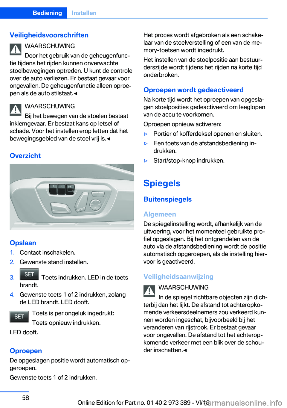 BMW 4 SERIES COUPE 2017  Instructieboekjes (in Dutch) �V�e�i�l�i�g�h�e�i�d�s�v�o�o�r�s�c�h�r�i�f�t�e�n�W�A�A�R�S�C�H�U�W�I�N�G
�D�o�o�r� �h�e�t� �g�e�b�r�u�i�k� �v�a�n� �d�e� �g�e�h�e�u�g�e�n�f�u�n�cj
�t�i�e� �t�i�j�d�e�n�s� �h�e�t� �r�i�j�d�e�n� �k�u�n