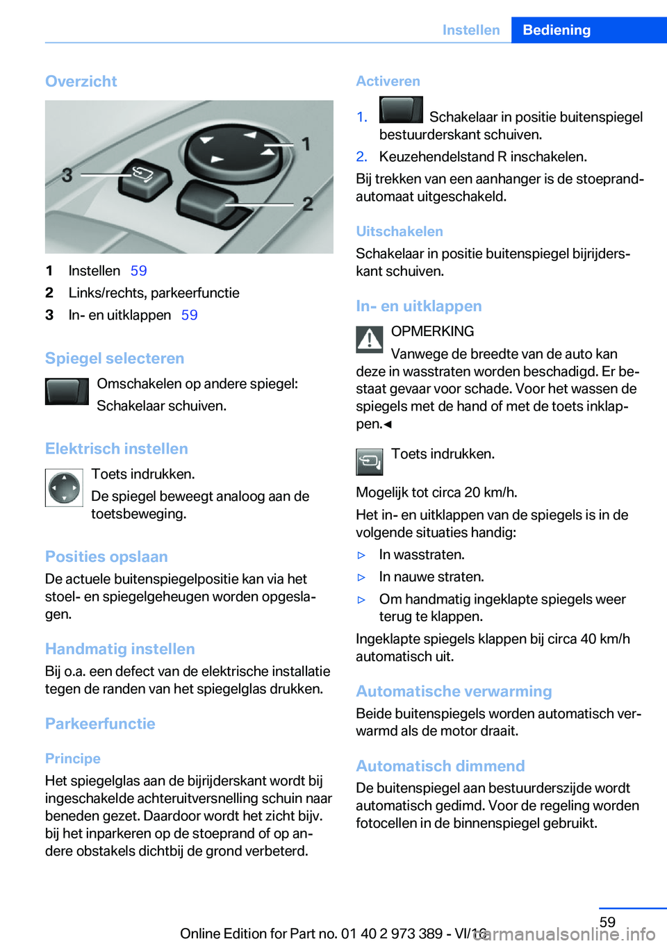 BMW 4 SERIES COUPE 2017  Instructieboekjes (in Dutch) �O�v�e�r�z�i�c�h�t�1�I�n�s�t�e�l�l�e�n\_�5�9�2�L�i�n�k�s�/�r�e�c�h�t�s�,� �p�a�r�k�e�e�r�f�u�n�c�t�i�e�3�I�n�-� �e�n� �u�i�t�k�l�a�p�p�e�n\_ �5�9
�S�p�i�e�g�e�l��s�e�l�e�c�t�e�r�e�n
�O�m�s�c�h�a�