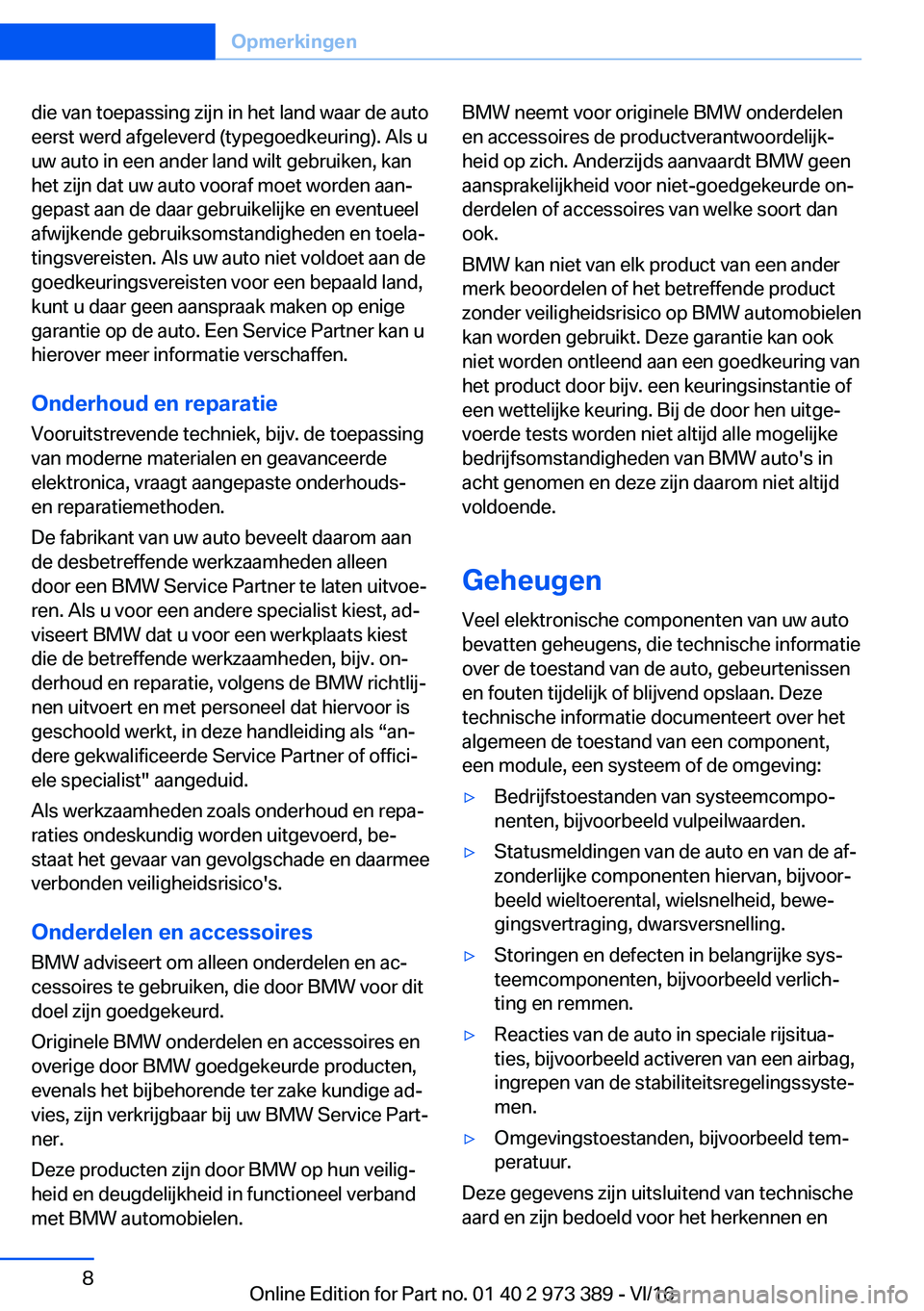 BMW 4 SERIES COUPE 2017  Instructieboekjes (in Dutch) �d�i�e� �v�a�n� �t�o�e�p�a�s�s�i�n�g� �z�i�j�n� �i�n� �h�e�t� �l�a�n�d� �w�a�a�r� �d�e� �a�u�t�o
�e�e�r�s�t� �w�e�r�d� �a�f�g�e�l�e�v�e�r�d� �(�t�y�p�e�g�o�e�d�k�e�u�r�i�n�g�)�.� �A�l�s� �u �u�w� �a�u