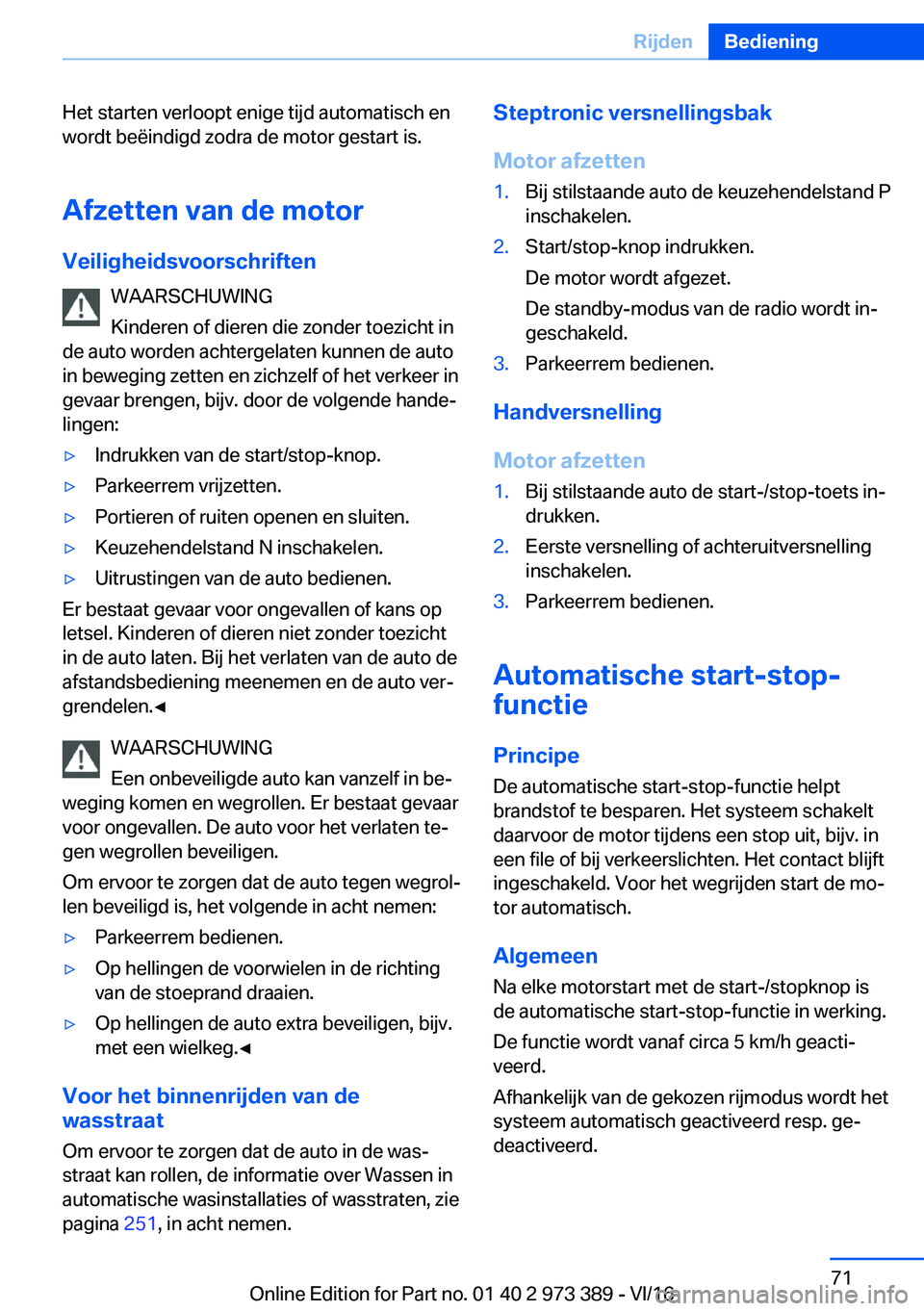 BMW 4 SERIES COUPE 2017  Instructieboekjes (in Dutch) �H�e�t� �s�t�a�r�t�e�n� �v�e�r�l�o�o�p�t� �e�n�i�g�e� �t�i�j�d� �a�u�t�o�m�a�t�i�s�c�h� �e�n
�w�o�r�d�t� �b�e�