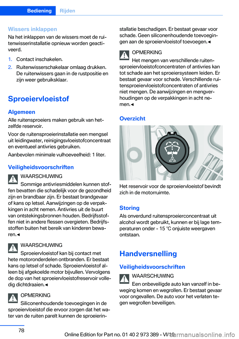 BMW 4 SERIES COUPE 2017  Instructieboekjes (in Dutch) �W�i�s�s�e�r�s��i�n�k�l�a�p�p�e�n�N�a� �h�e�t� �i�n�k�l�a�p�p�e�n� �v�a�n� �d�e� �w�i�s�s�e�r�s� �m�o�e�t� �d�e� �r�u�ij
�t�e�n�w�i�s�s�e�r�i�n�s�t�a�l�l�a�t�i�e� �o�p�n�i�e�u�w� �w�o�r�d�e�n� �g�e�