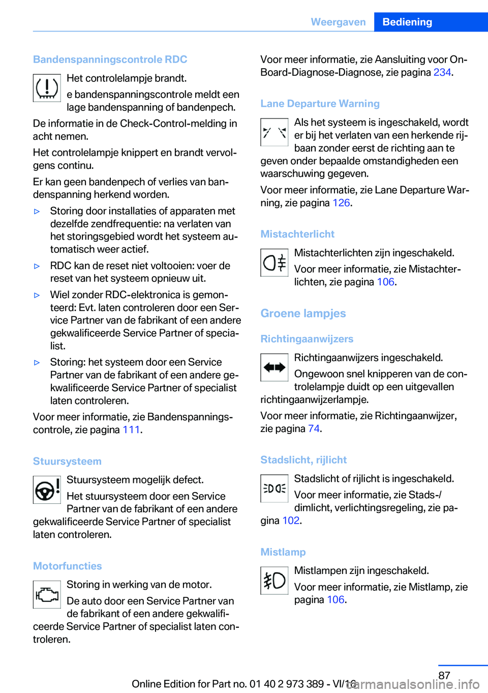 BMW 4 SERIES COUPE 2017  Instructieboekjes (in Dutch) �B�a�n�d�e�n�s�p�a�n�n�i�n�g�s�c�o�n�t�r�o�l�e��R�D�C�H�e�t� �c�o�n�t�r�o�l�e�l�a�m�p�j�e� �b�r�a�n�d�t�.
�e� �b�a�n�d�e�n�s�p�a�n�n�i�n�g�s�c�o�n�t�r�o�l�e� �m�e�l�d�t� �e�e�n
�l�a�g�e� �b�a�n�d�e�n