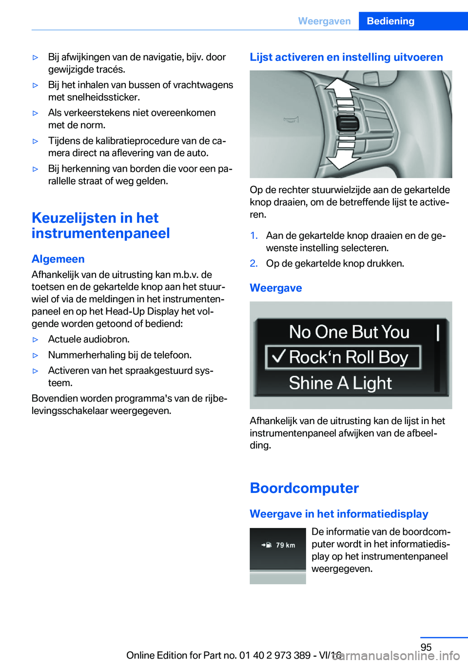 BMW 4 SERIES COUPE 2017  Instructieboekjes (in Dutch) 'y�B�i�j� �a�f�w�i�j�k�i�n�g�e�n� �v�a�n� �d�e� �n�a�v�i�g�a�t�i�e�,� �b�i�j�v�.� �d�o�o�r�g�e�w�i�j�z�i�g�d�e� �t�r�a�c�