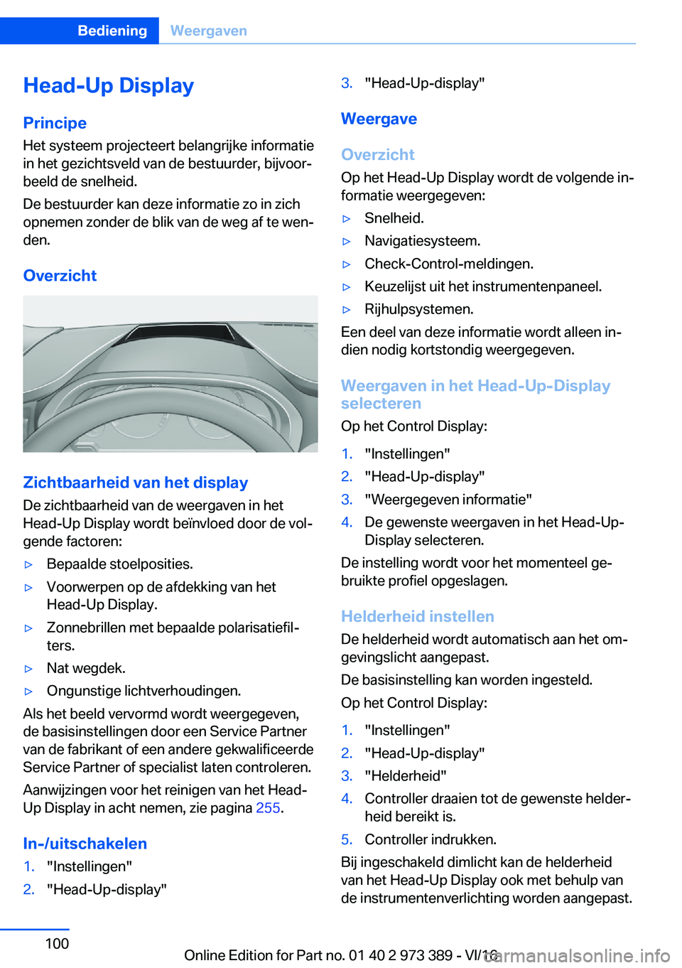 BMW 4 SERIES COUPE 2017  Instructieboekjes (in Dutch) �H�e�a�d�-�U�p��D�i�s�p�l�a�y�P�r�i�n�c�i�p�e
�H�e�t� �s�y�s�t�e�e�m� �p�r�o�j�e�c�t�e�e�r�t� �b�e�l�a�n�g�r�i�j�k�e� �i�n�f�o�r�m�a�t�i�e
�i�n� �h�e�t� �g�e�z�i�c�h�t�s�v�e�l�d� �v�a�n� �d�e� �b�e�s