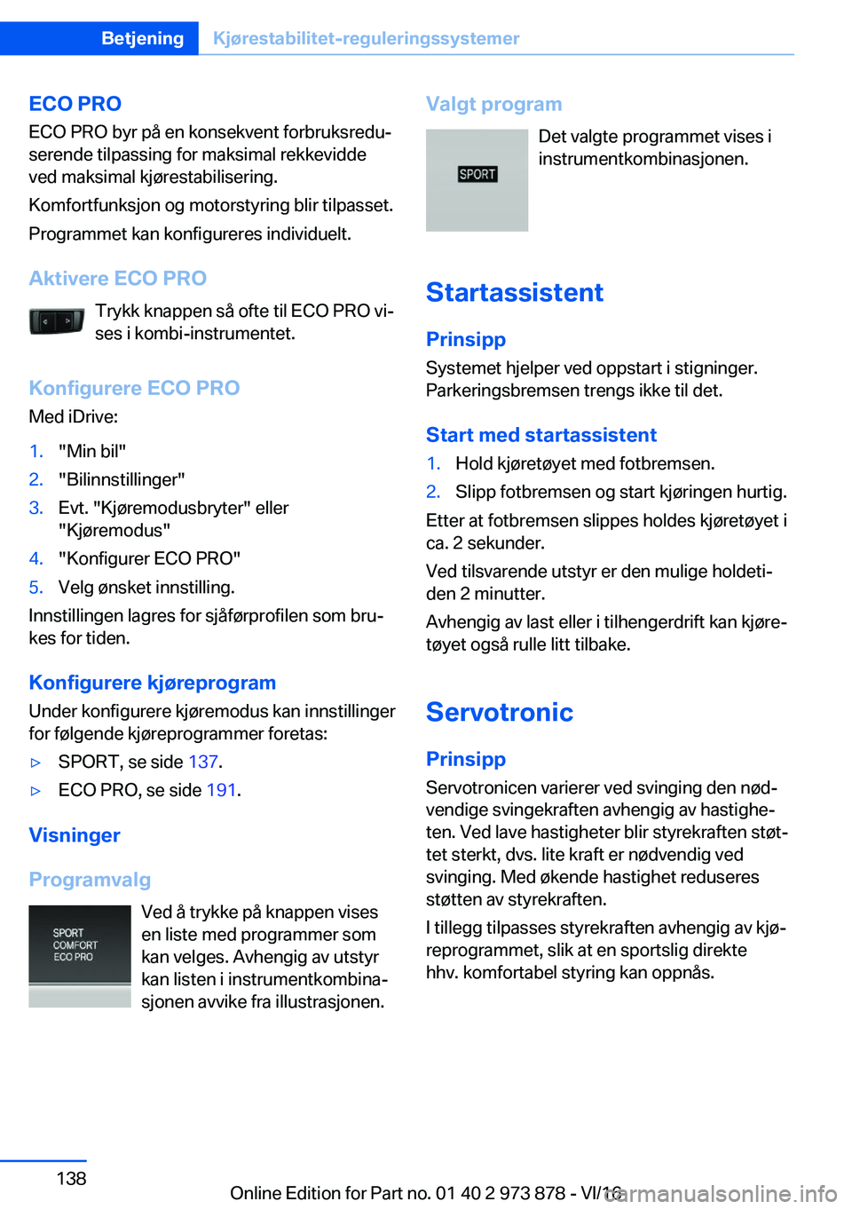 BMW 4 SERIES COUPE 2017  InstruksjonsbØker (in Norwegian) �E�C�O��P�R�O�E�C�O� �P�R�O� �b�y�r� �p�å� �e�n� �k�o�n�s�e�k�v�e�n�t� �f�o�r�b�r�u�k�s�r�e�d�uj
�s�e�r�e�n�d�e� �t�i�l�p�a�s�s�i�n�g� �f�o�r� �m�a�k�s�i�m�a�l� �r�e�k�k�e�v�i�d�d�e
�v�e�d� �m�a�k�