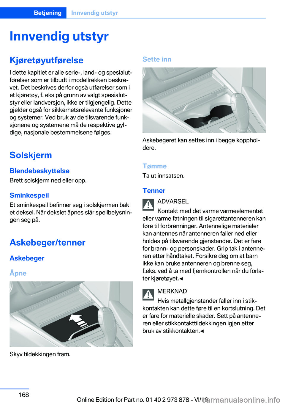 BMW 4 SERIES COUPE 2017  InstruksjonsbØker (in Norwegian) �I�n�n�v�e�n�d�i�g��u�t�s�t�y�r�K�j�
