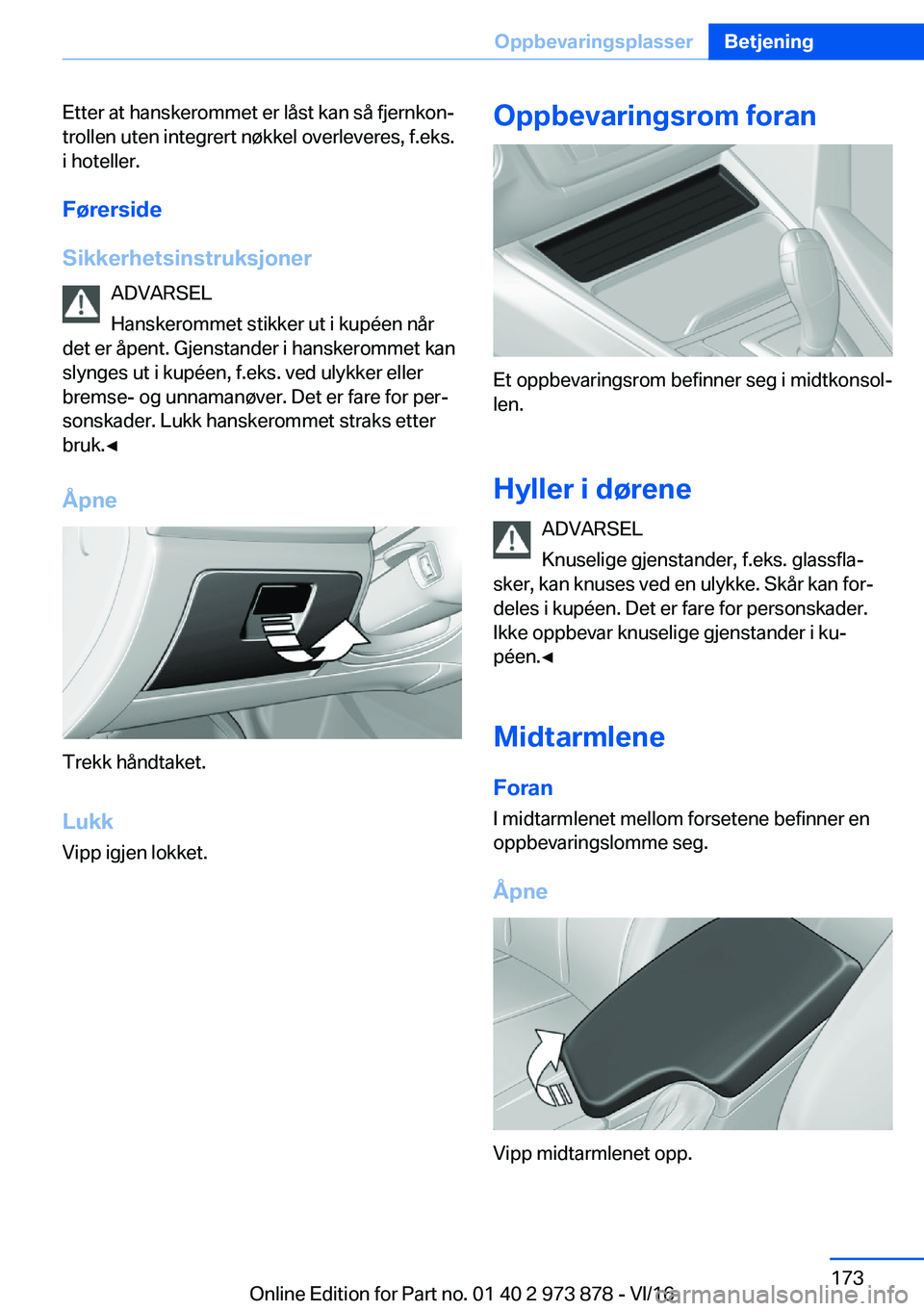 BMW 4 SERIES COUPE 2017  InstruksjonsbØker (in Norwegian) �E�t�t�e�r� �a�t� �h�a�n�s�k�e�r�o�m�m�e�t� �e�r� �l�å�s�t� �k�a�n� �s�å� �f�j�e�r�n�k�o�nj�t�r�o�l�l�e�n� �u�t�e�n� �i�n�t�e�g�r�e�r�t� �n�