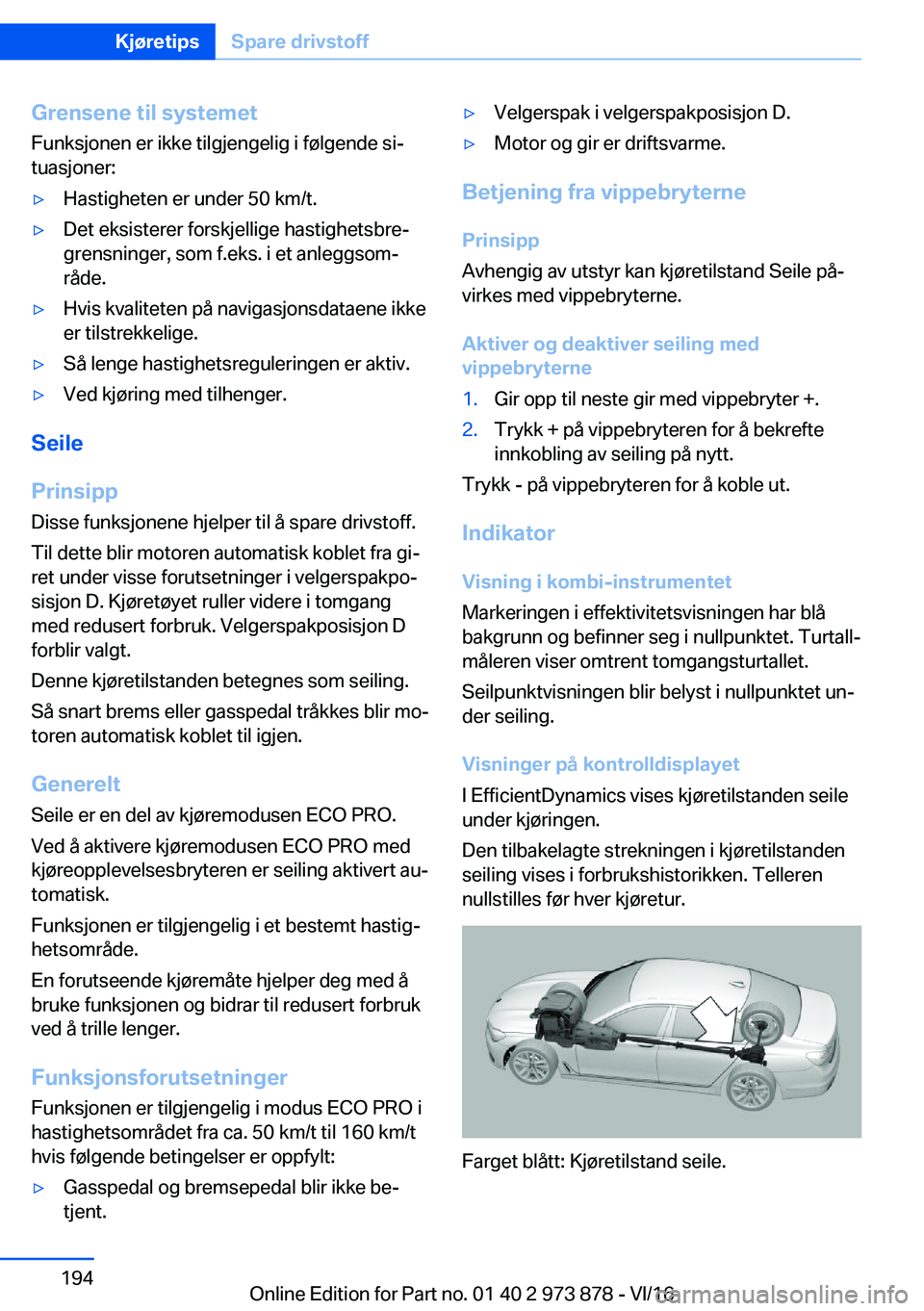 BMW 4 SERIES COUPE 2017  InstruksjonsbØker (in Norwegian) �G�r�e�n�s�e�n�e��t�i�l��s�y�s�t�e�m�e�t
�F�u�n�k�s�j�o�n�e�n� �e�r� �i�k�k�e� �t�i�l�g�j�e�n�g�e�l�i�g� �i� �f�