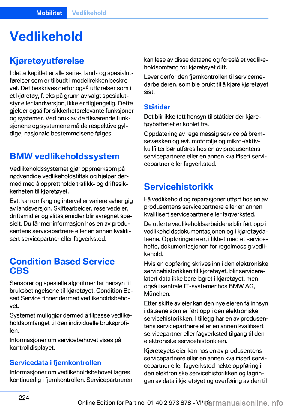 BMW 4 SERIES COUPE 2017  InstruksjonsbØker (in Norwegian) �V�e�d�l�i�k�e�h�o�l�d�K�j�