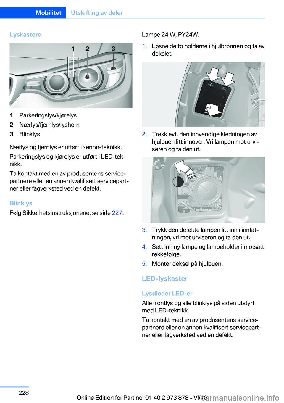 BMW 4 SERIES COUPE 2017  InstruksjonsbØker (in Norwegian) �L�y�s�k�a�s�t�e�r�e�1�P�a�r�k�e�r�i�n�g�s�l�y�s�/�k�j�