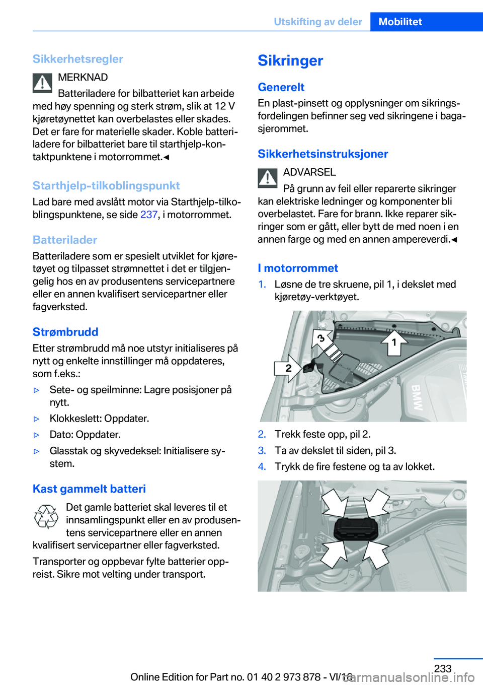 BMW 4 SERIES COUPE 2017  InstruksjonsbØker (in Norwegian) �S�i�k�k�e�r�h�e�t�s�r�e�g�l�e�r�M�E�R�K�N�A�D
�B�a�t�t�e�r�i�l�a�d�e�r�e� �f�o�r� �b�i�l�b�a�t�t�e�r�i�e�t� �k�a�n� �a�r�b�e�i�d�e
�m�e�d� �h�