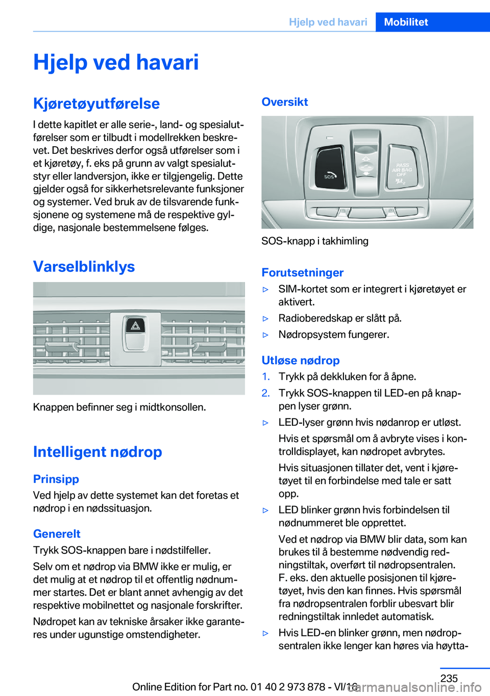 BMW 4 SERIES COUPE 2017  InstruksjonsbØker (in Norwegian) �H�j�e�l�p��v�e�d��h�a�v�a�r�i�K�j�