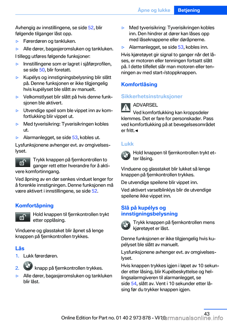 BMW 4 SERIES COUPE 2017  InstruksjonsbØker (in Norwegian) �A�v�h�e�n�g�i�g� �a�v� �i�n�n�s�t�i�l�l�i�n�g�e�n�e�,� �s�e� �s�i�d�e� �5�2�,� �b�l�i�r
�f�