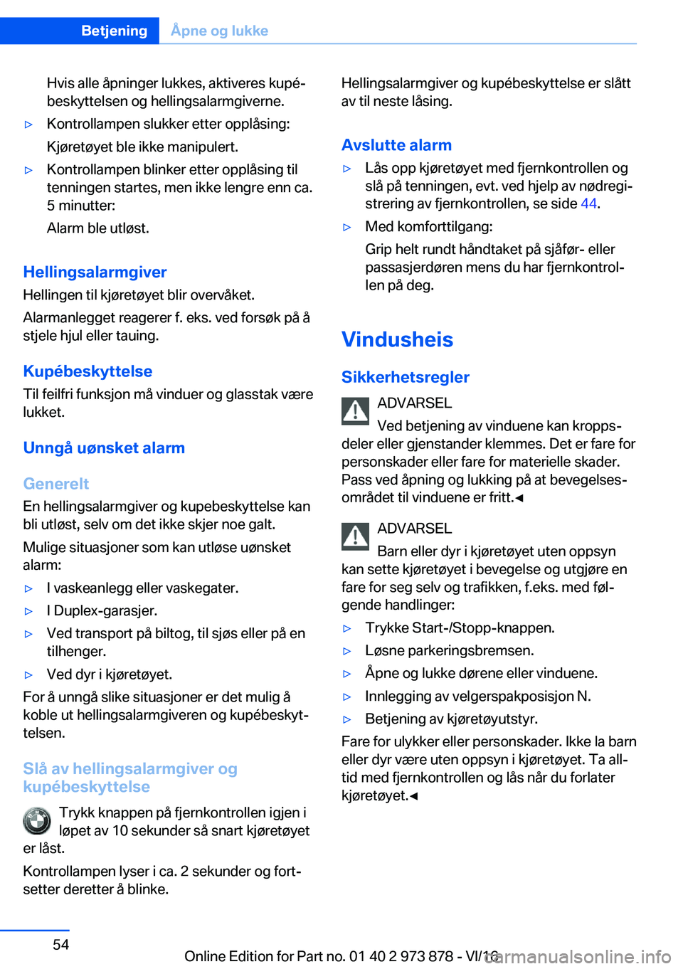 BMW 4 SERIES COUPE 2017  InstruksjonsbØker (in Norwegian) �H�v�i�s� �a�l�l�e� �å�p�n�i�n�g�e�r� �l�u�k�k�e�s�,� �a�k�t�i�v�e�r�e�s� �k�u�p�