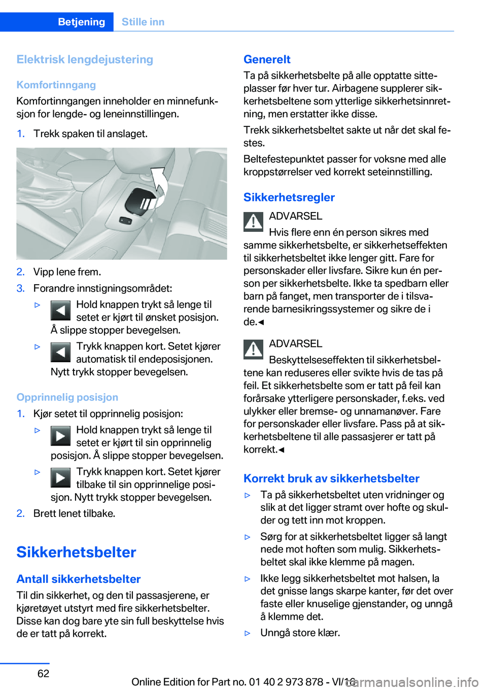 BMW 4 SERIES COUPE 2017  InstruksjonsbØker (in Norwegian) �E�l�e�k�t�r�i�s�k��l�e�n�g�d�e�j�u�s�t�e�r�i�n�g�K�o�m�f�o�r�t�i�n�n�g�a�n�g
�K�o�m�f�o�r�t�i�n�n�g�a�n�g�e�n� �i�n�n�e�h�o�l�d�e�r� �e�n� �m�i�n�n�e�f�u�n�kj
�s�j�o�n� �f�o�r� �l�e�n�g�d�e�-� �o�g
