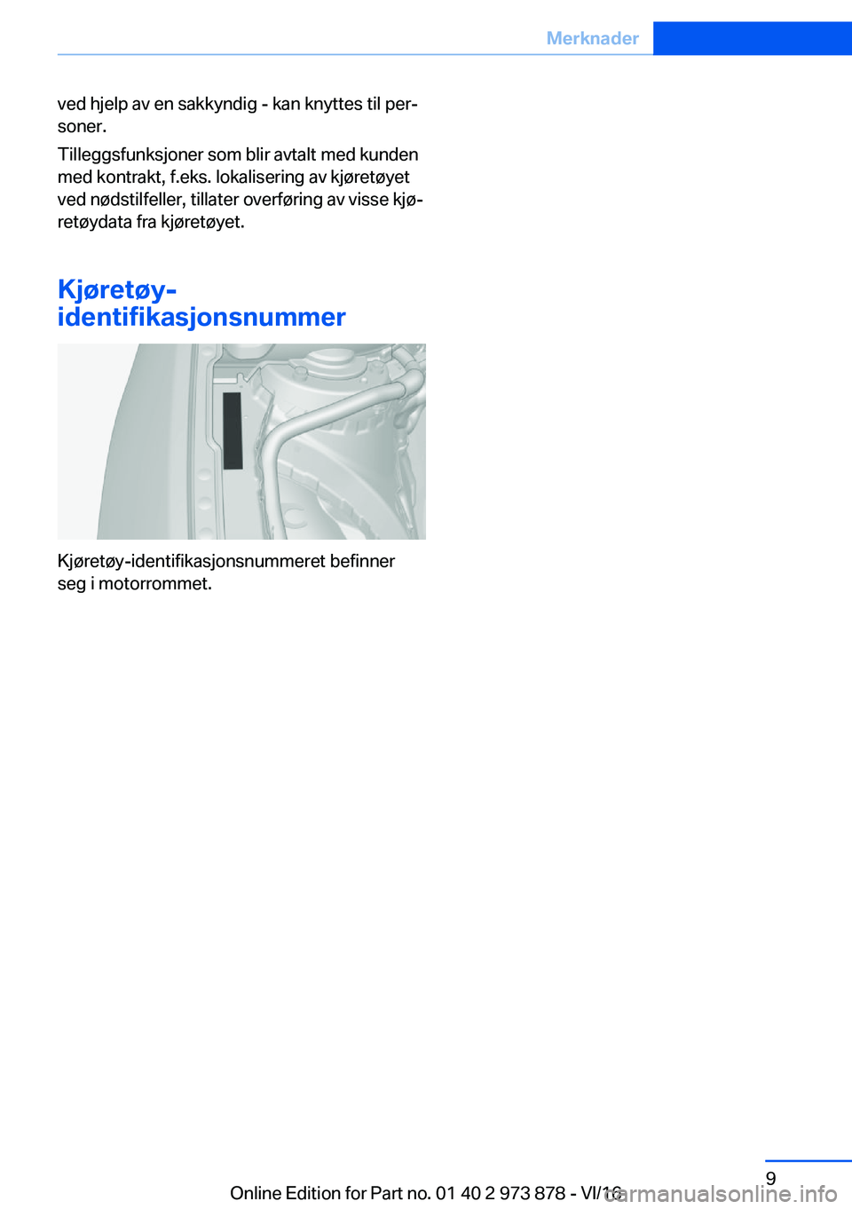 BMW 4 SERIES COUPE 2017  InstruksjonsbØker (in Norwegian) �v�e�d� �h�j�e�l�p� �a�v� �e�n� �s�a�k�k�y�n�d�i�g� �-� �k�a�n� �k�n�y�t�t�e�s� �t�i�l� �p�e�rj�s�o�n�e�r�.
�T�i�l�l�e�g�g�s�f�u�n�k�s�j�o�n�e�r� �s�o�m� �b�l�i�r� �a�v�t�a�l�t� �m�e�d� �k�u�n�d�e�n
