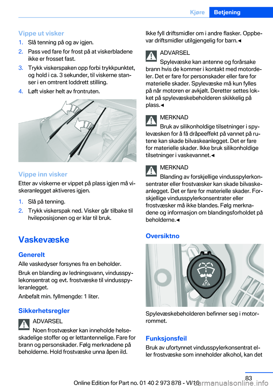 BMW 4 SERIES COUPE 2017  InstruksjonsbØker (in Norwegian) �V�i�p�p�e��u�t��v�i�s�k�e�r�1�.�S�l�å� �t�e�n�n�i�n�g� �p�å� �o�g� �a�v� �i�g�j�e�n�.�2�.�P�a�s�s� �v�e�d� �f�a�r�e� �f�o�r� �f�r�o�s�t� �p�å� �a�t� �v�i�s�k�e�r�b�l�a�d�e�n�e�i�k�k�e� �e�r� �f�