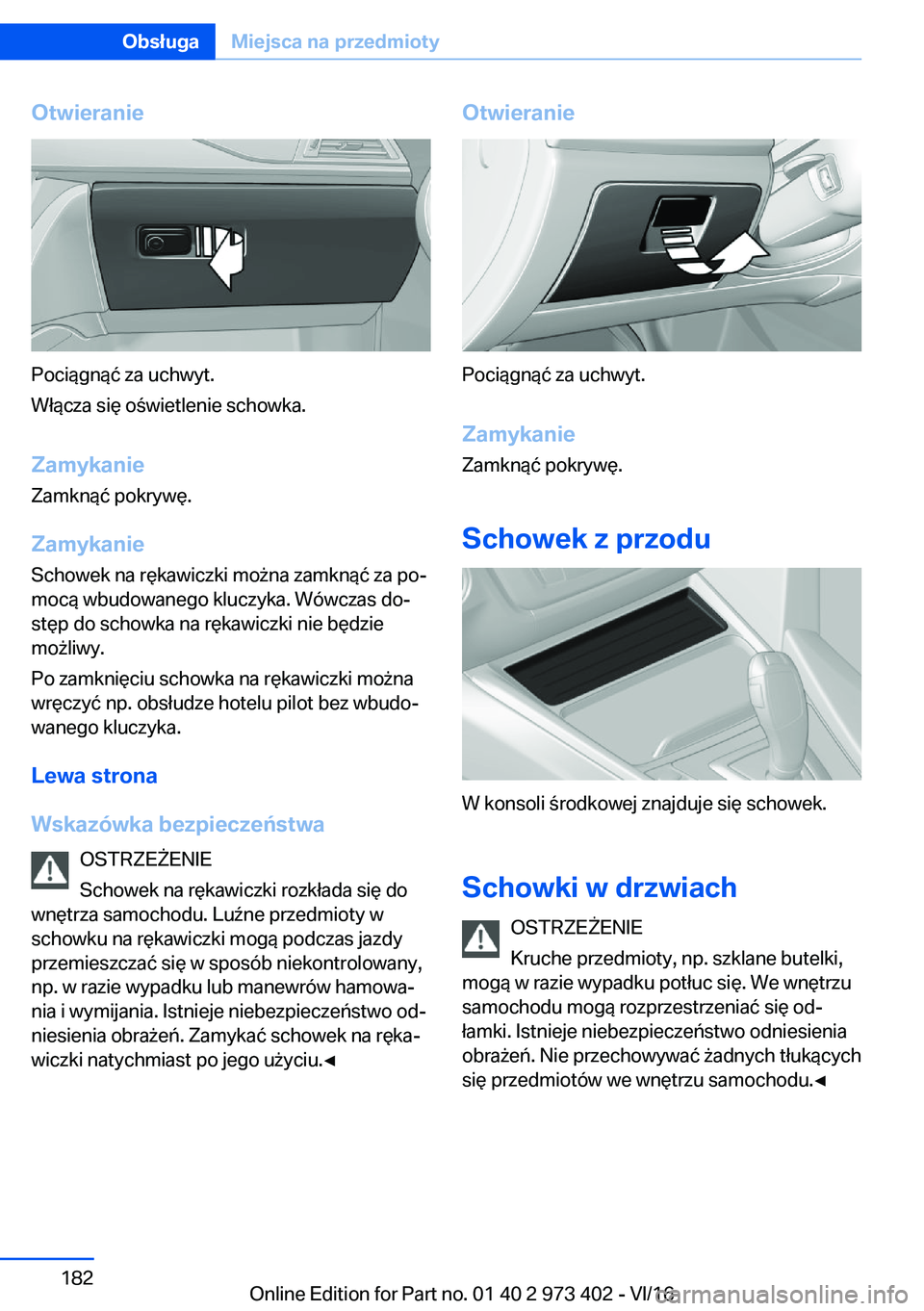 BMW 4 SERIES COUPE 2017  Instrukcja obsługi (in Polish) �O�t�w�i�e�r�a�n�i�e
�P�o�c�i�