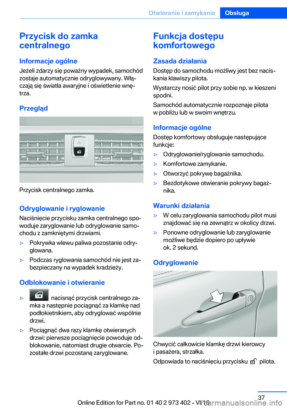 BMW 4 SERIES COUPE 2017  Instrukcja obsługi (in Polish) �P�r�z�y�c�i�s�k��d�o��z�a�m�k�a
�c�e�n�t�r�a�l�n�e�g�o
�I�n�f�o�r�m�a�c�j�e��o�g�