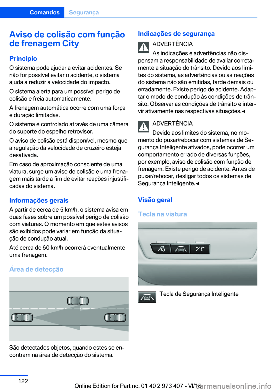 BMW 4 SERIES COUPE 2017  Manual do condutor (in Portuguese) �A�v�i�s�o��d�e��c�o�l�i�s�ã�o��c�o�m��f�u�n�