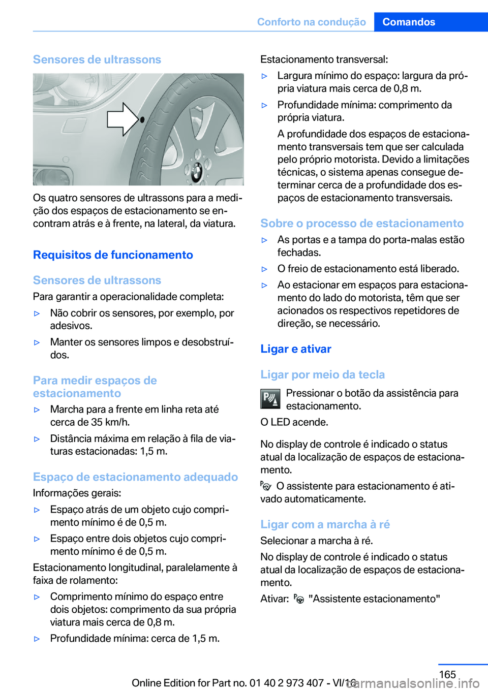 BMW 4 SERIES COUPE 2017  Manual do condutor (in Portuguese) �S�e�n�s�o�r�e�s��d�e��u�l�t�r�a�s�s�o�n�s
�O�s� �q�u�a�t�r�o� �s�e�n�s�o�r�e�s� �d�e� �u�l�t�r�a�s�s�o�n�s� �p�a�r�a� �a� �m�e�d�iª�