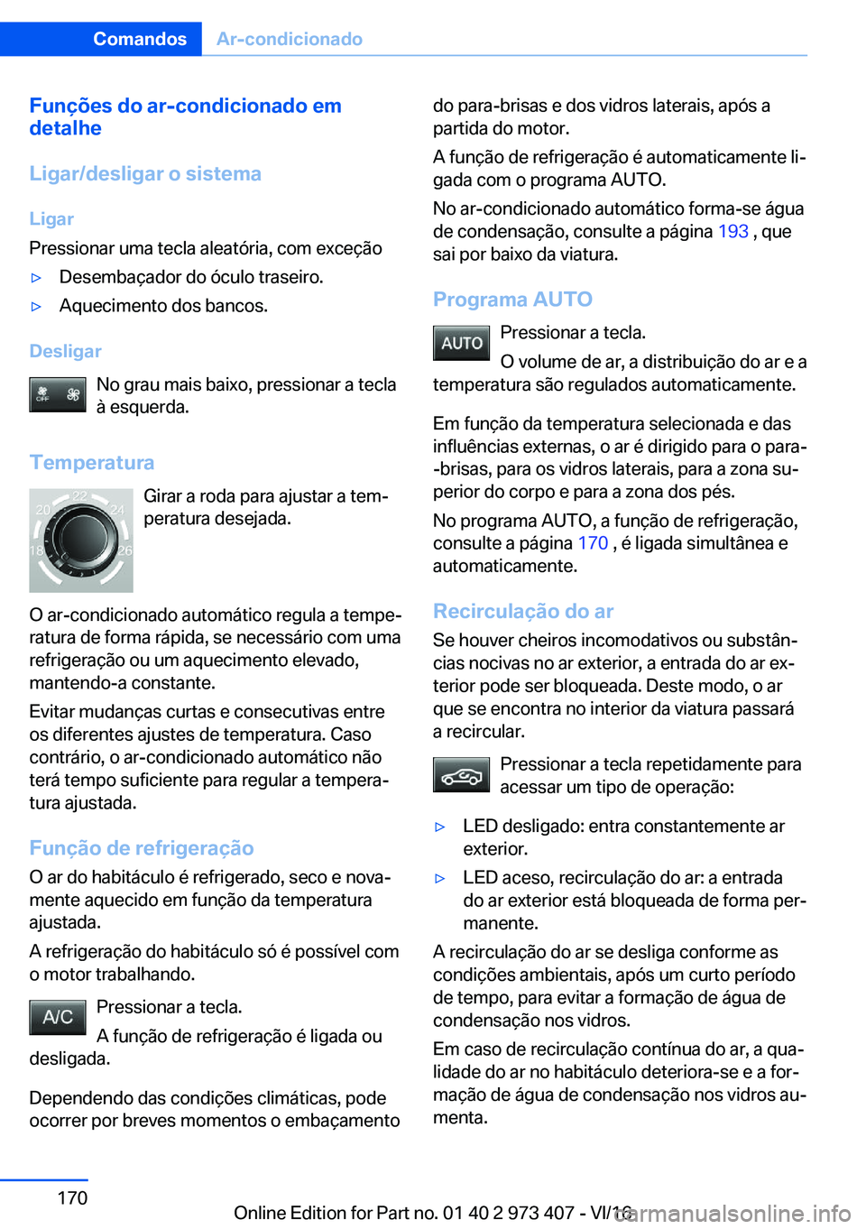 BMW 4 SERIES COUPE 2017  Manual do condutor (in Portuguese) �F�u�n�