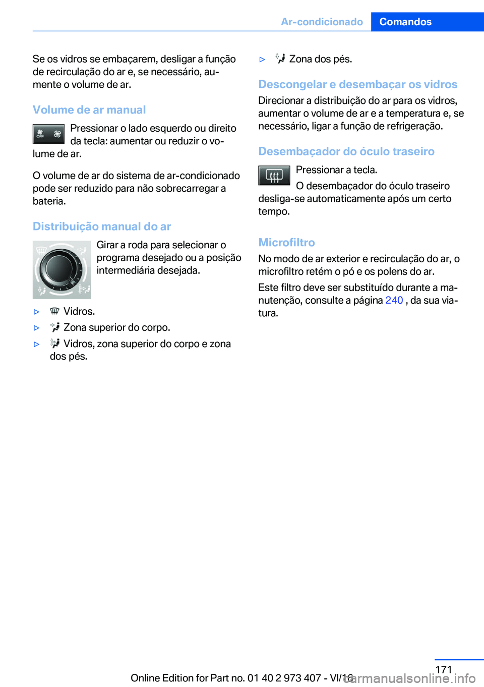 BMW 4 SERIES COUPE 2017  Manual do condutor (in Portuguese) �S�e� �o�s� �v�i�d�r�o�s� �s�e� �e�m�b�a�