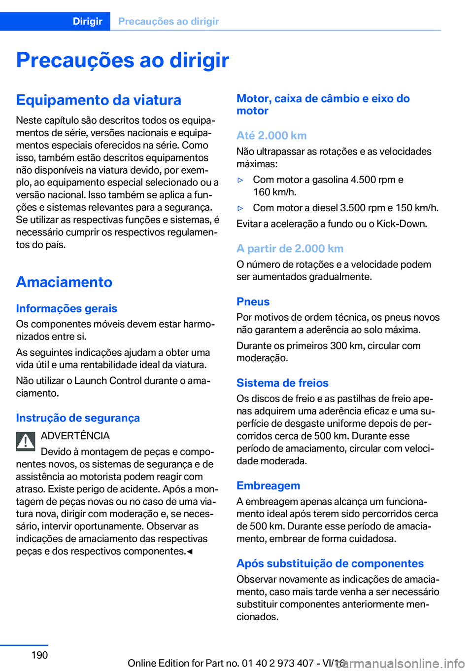 BMW 4 SERIES COUPE 2017  Manual do condutor (in Portuguese) �P�r�e�c�a�u�