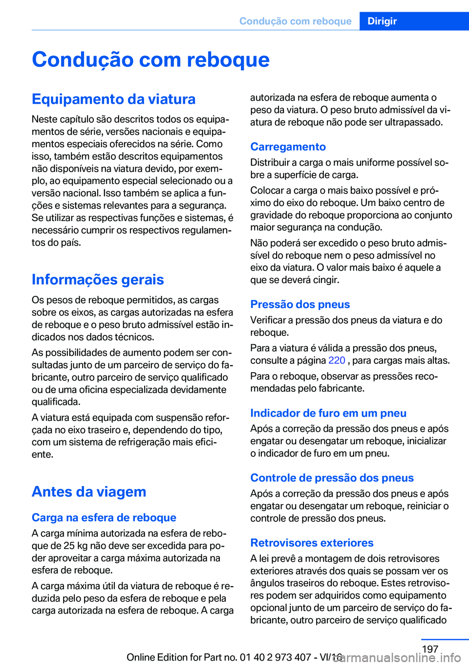 BMW 4 SERIES COUPE 2017  Manual do condutor (in Portuguese) �C�o�n�d�u�