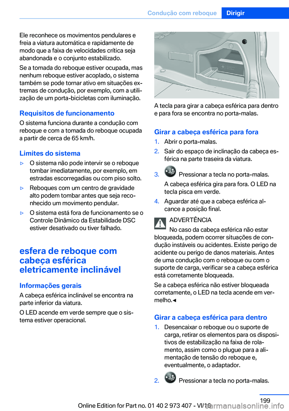 BMW 4 SERIES COUPE 2017  Manual do condutor (in Portuguese) �E�l�e� �r�e�c�o�n�h�e�c�e� �o�s� �m�o�v�i�m�e�n�t�o�s� �p�e�n�d�u�l�a�r�e�s� �e�f�r�e�i�a� �a� �v�i�a�t�u�r�a� �a�u�t�o�m�á�t�i�c�a� �e� �r�a�p�i�d�a�m�e�n�t�e� �d�e
�m�o�d�o� �q�u�e� �a� �f�a�i�x�a