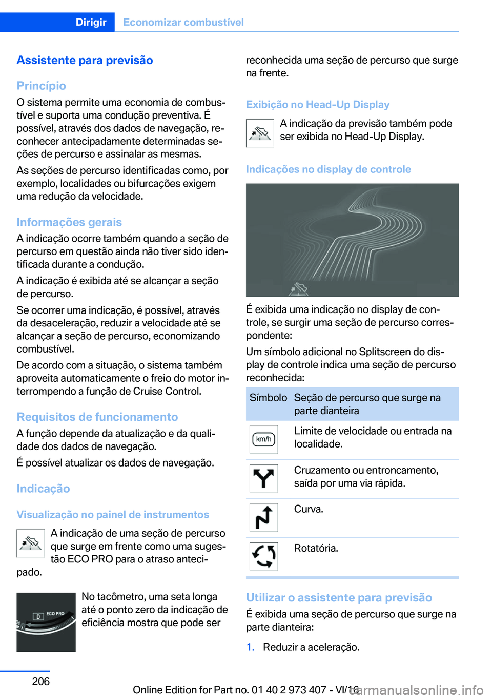 BMW 4 SERIES COUPE 2017  Manual do condutor (in Portuguese) �A�s�s�i�s�t�e�n�t�e��p�a�r�a��p�r�e�v�i�s�ã�o
�P�r�i�n�c�