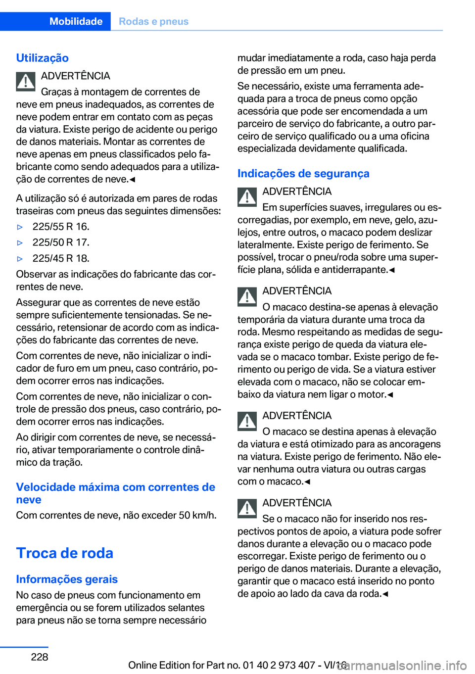 BMW 4 SERIES COUPE 2017  Manual do condutor (in Portuguese) �U�t�i�l�i�z�a�