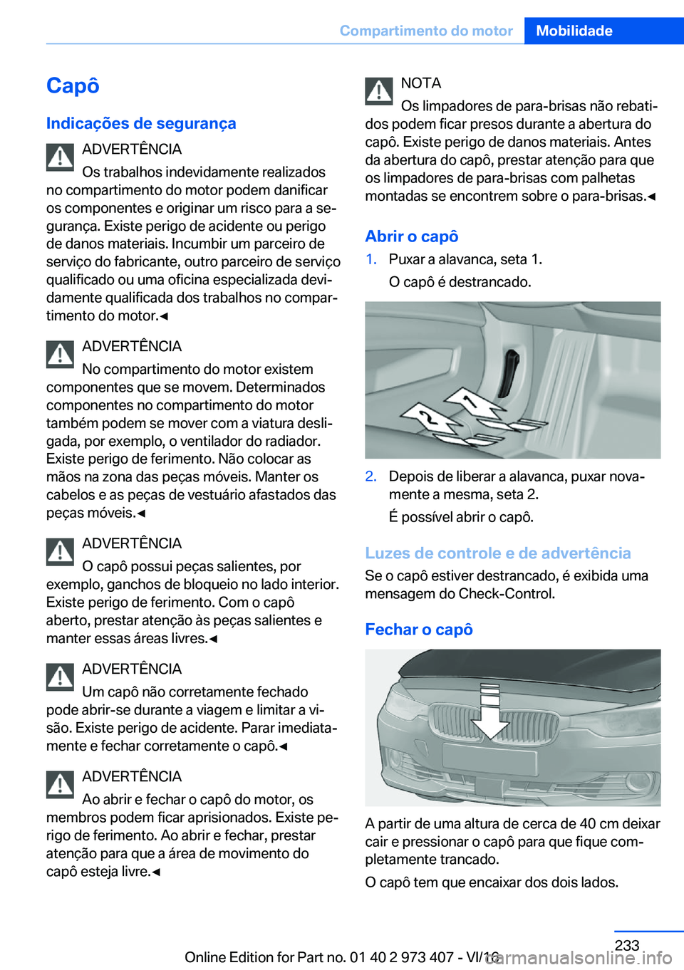 BMW 4 SERIES COUPE 2017  Manual do condutor (in Portuguese) �C�a�p�ô
�I�n�d�i�c�a�