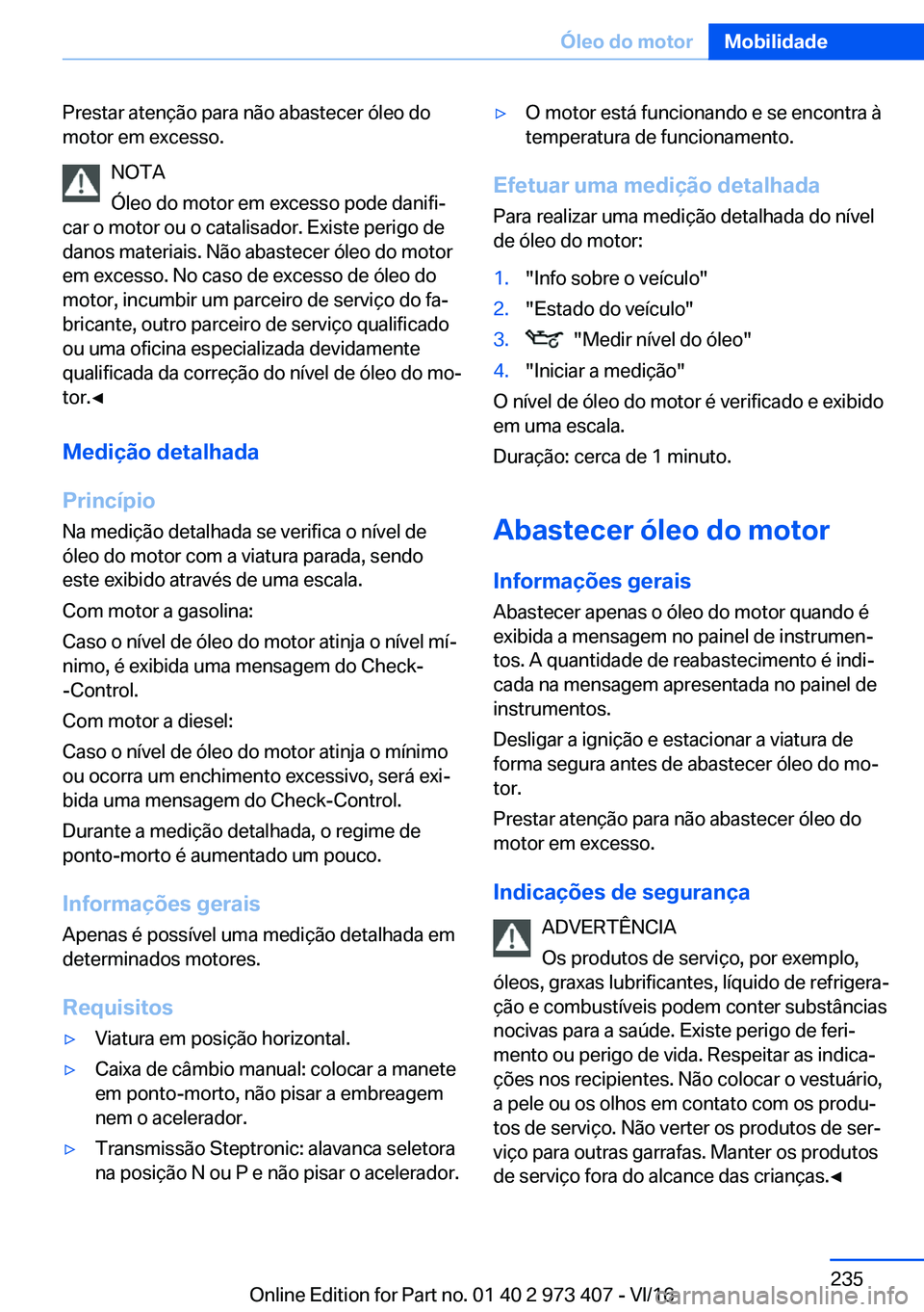 BMW 4 SERIES COUPE 2017  Manual do condutor (in Portuguese) �P�r�e�s�t�a�r� �a�t�e�n�