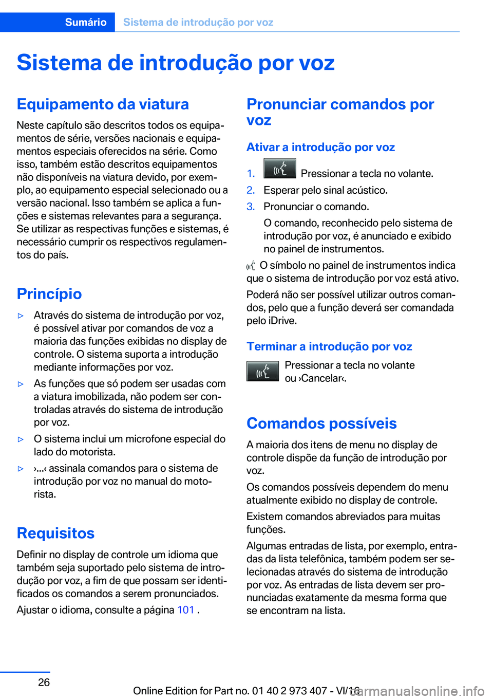 BMW 4 SERIES COUPE 2017  Manual do condutor (in Portuguese) �S�i�s�t�e�m�a��d�e��i�n�t�r�o�d�u�