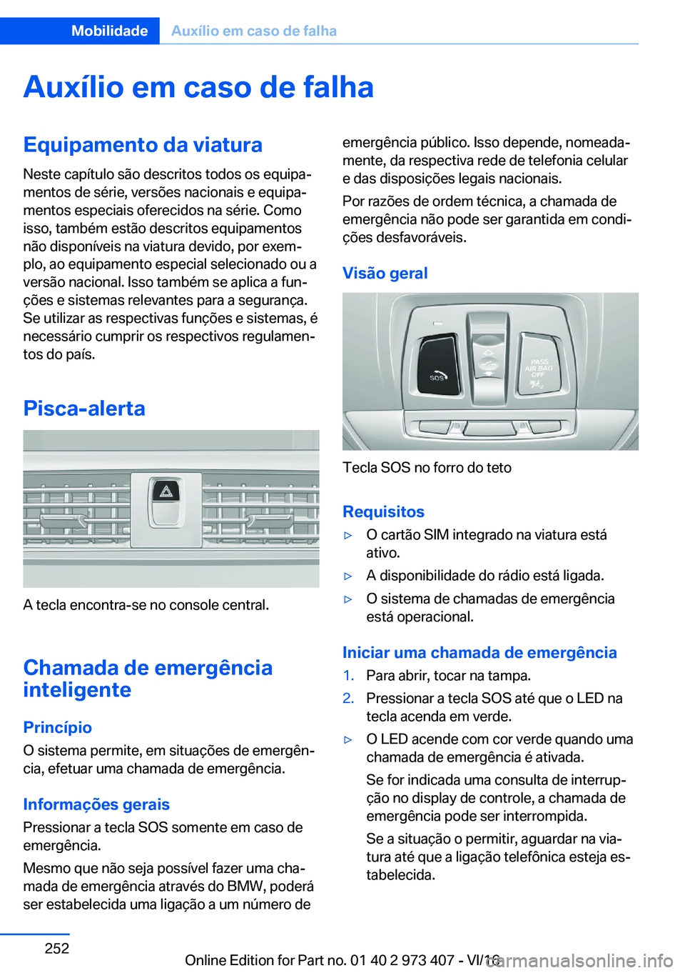 BMW 4 SERIES COUPE 2017  Manual do condutor (in Portuguese) �A�u�x�