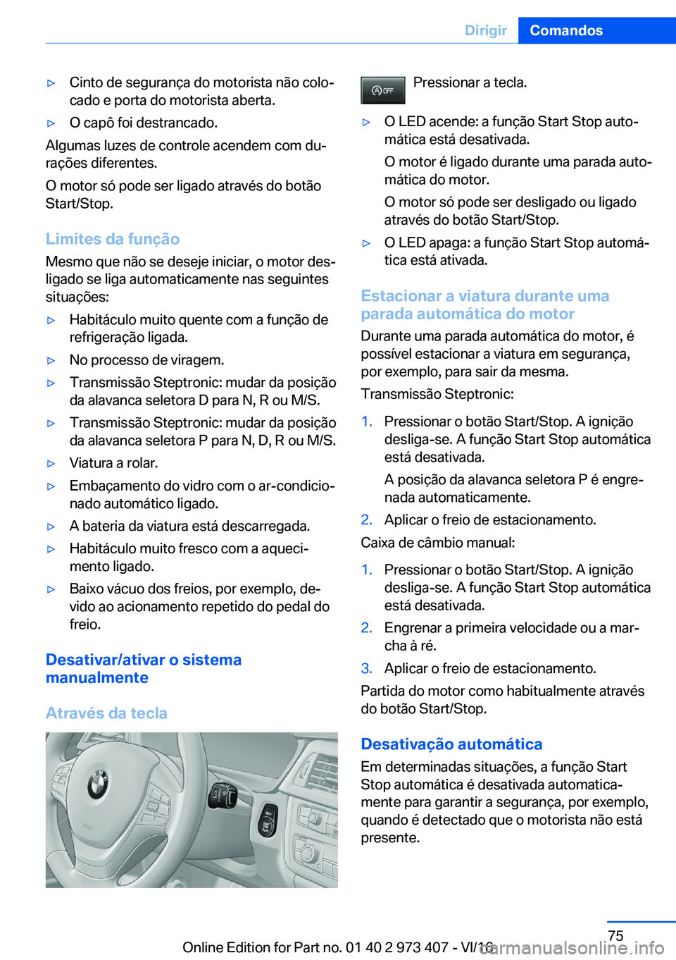 BMW 4 SERIES COUPE 2017  Manual do condutor (in Portuguese) y�C�i�n�t�o� �d�e� �s�e�g�u�r�a�n�