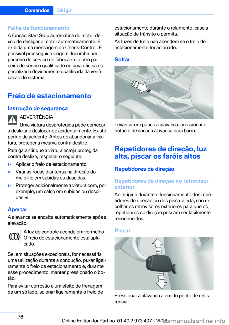 BMW 4 SERIES COUPE 2017  Manual do condutor (in Portuguese) �F�a�l�h�a��d�e��f�u�n�c�i�o�n�a�m�e�n�t�o�A� �f�u�n�